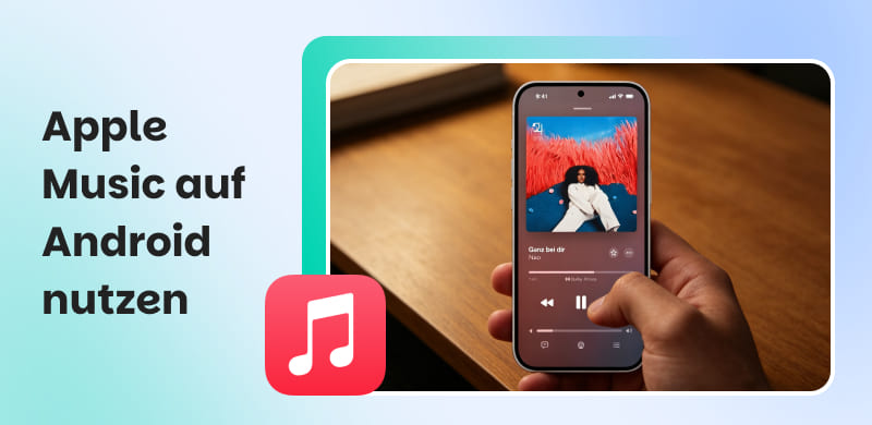 Apple Music auf Android nutzen