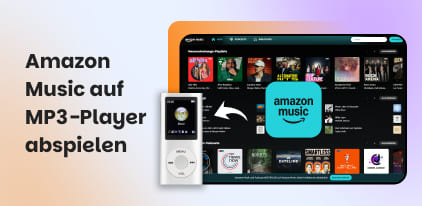 Amazon Music auf MP3-Player übertragen