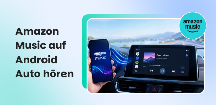 Amazon Music auf Android Auto hören